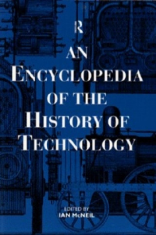 Knjiga Encyclopedia of the History of Technology Ian McNeil