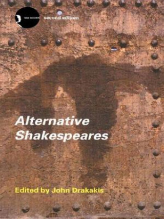 Könyv Alternative Shakespeares John Drakakis