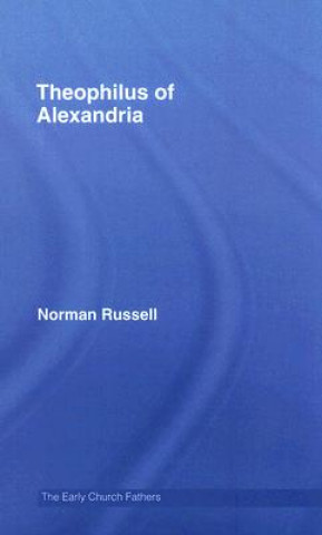 Könyv Theophilus of Alexandria Norman Russell