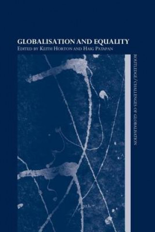 Книга Globalisation and Equality Keith Horton