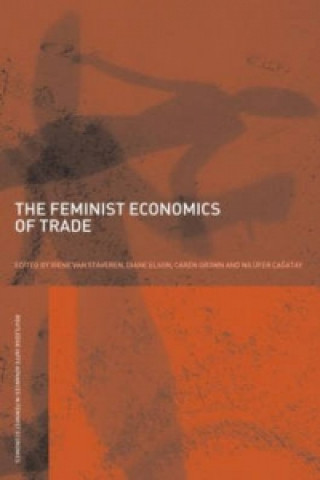 Knjiga Feminist Economics of Trade Irene van Staveren