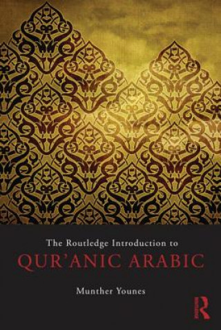 Könyv Routledge Introduction to Qur'anic Arabic Munther Younes