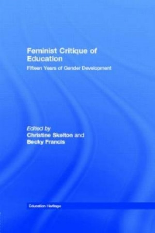 Книга Feminist Critique of Education Christine Skelton