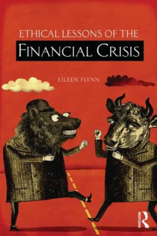 Könyv Ethical Lessons of the Financial Crisis Eileen Flynn