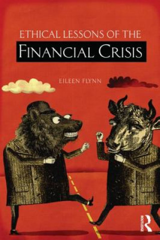 Kniha Ethical Lessons of the Financial Crisis Eileen Flynn