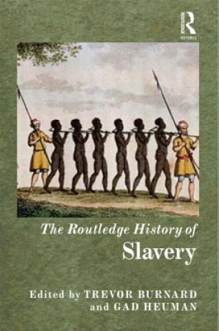 Könyv Routledge History of Slavery 