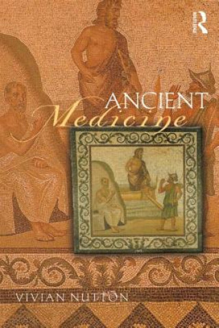 Kniha Ancient Medicine Vivian Nutton