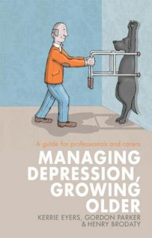 Book Managing Depression, Growing Older Kerrie Eyers