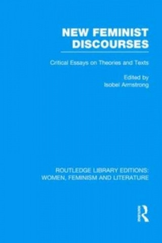 Kniha New Feminist Discourses Isobel Armstrong