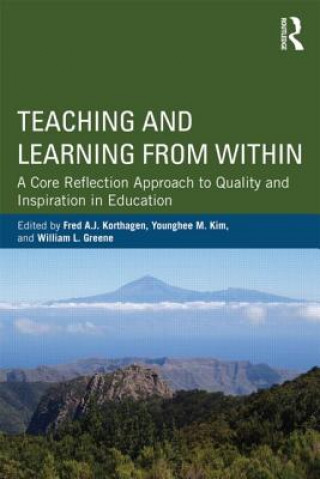 Buch Teaching and Learning from Within Fred A J Korthagen