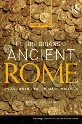 Kniha Historians of Ancient Rome Ronald Mellor