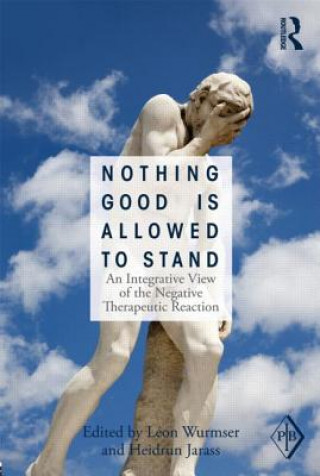 Книга Nothing Good Is Allowed to Stand Leon Wurmser