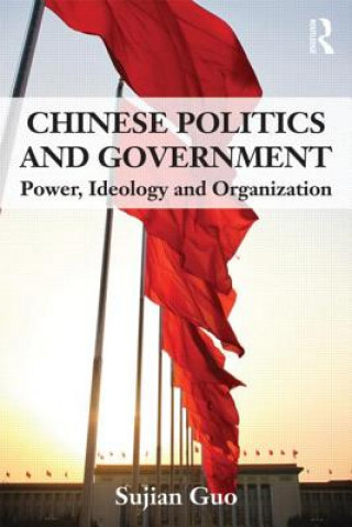Könyv Chinese Politics and Government Sujian Guo