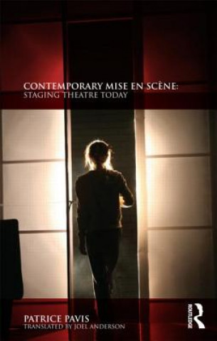 Kniha Contemporary Mise en Scene Patrice Pavis