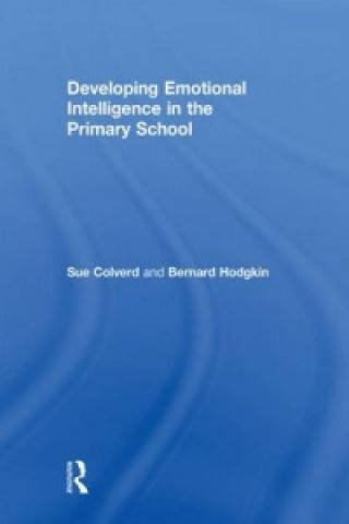 Carte Developing Emotional Intelligence in the Primary School Sue Colverd
