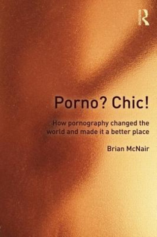 Kniha Porno? Chic! Brian McNair