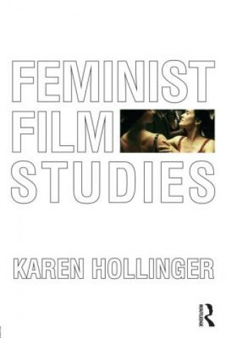 Kniha Feminist Film Studies Karen Hollinger