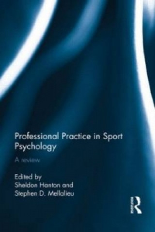 Libro Professional Practice in Sport Psychology Sheldon Hanton