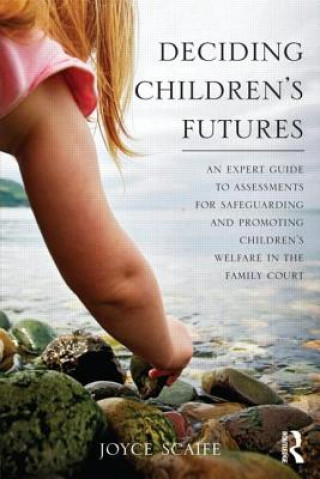 Könyv Deciding Children's Futures Joyce Scaife