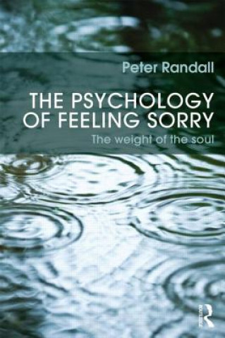 Könyv Psychology of Feeling Sorry Peter Randall