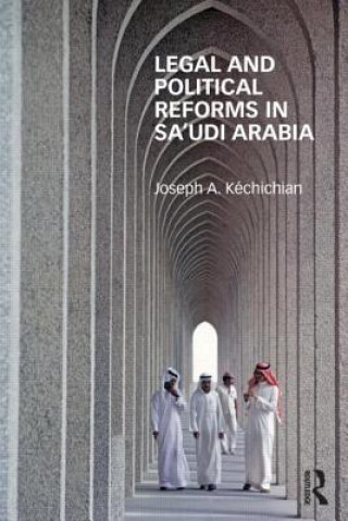 Carte Legal and Political Reforms in Saudi Arabia Joseph Kechichian
