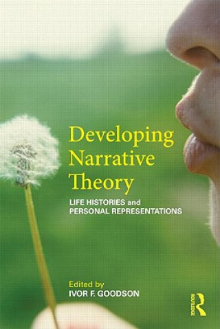 Carte Developing Narrative Theory Ivor F Goodson