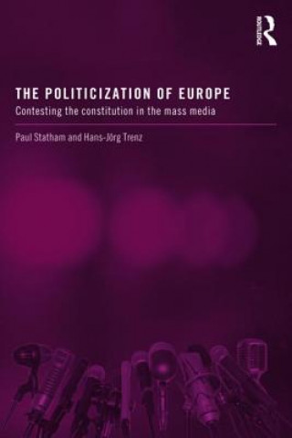 Carte Politicization of Europe Paul Statham