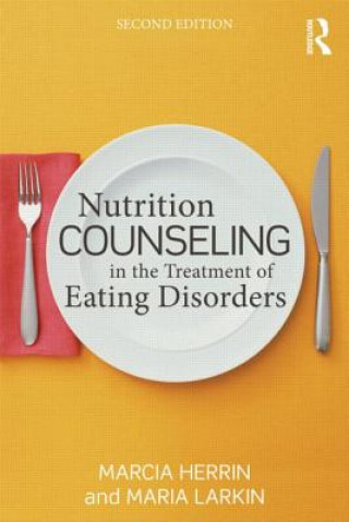 Carte Nutrition Counseling in the Treatment of Eating Disorders Marcia Herrin