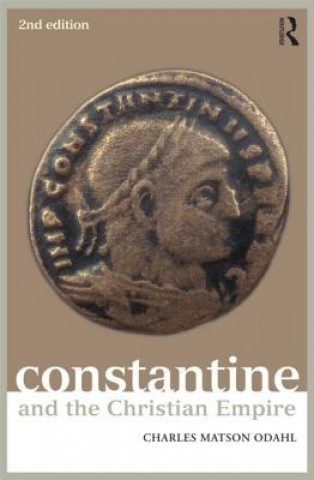 Buch Constantine and the Christian Empire Charles Odahl