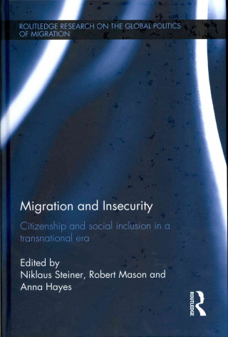 Книга Migration and Insecurity Niklaus Steiner