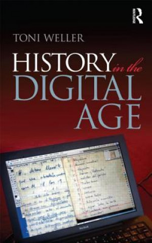 Carte History in the Digital Age Toni Weller