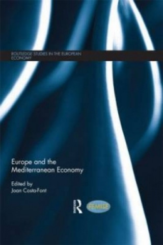 Kniha Europe and the Mediterranean Economy Joan Costa Font