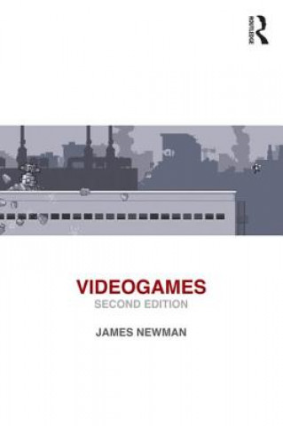 Kniha Videogames James Newman
