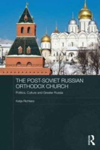 Книга Post-Soviet Russian Orthodox Church Katja Richters