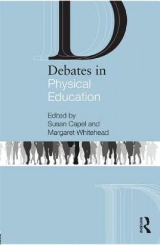 Kniha Debates in Physical Education 