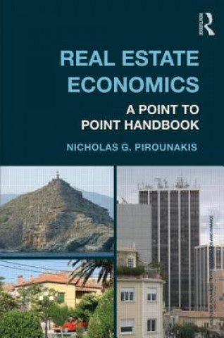 Kniha Real Estate Economics Nicholas Pirounakis