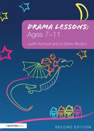 Книга Drama Lessons: Ages 7-11 Ackroyd