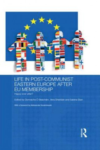 Book Life in Post-Communist Eastern Europe after EU Membership Donnacha O Beachain