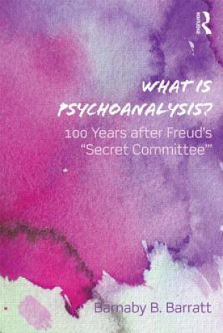 Книга What Is Psychoanalysis? Barnaby B Barratt