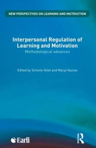 Kniha Interpersonal Regulation of Learning and Motivation Simone Volet