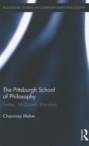 Kniha Pittsburgh School of Philosophy Chauncey Maher