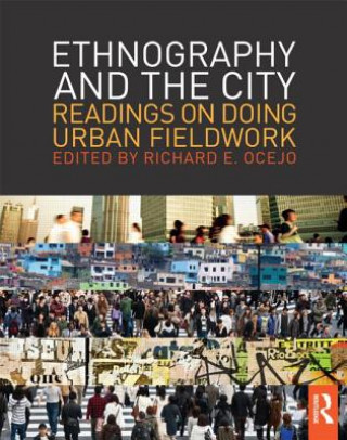 Buch Ethnography and the City Richard E. Ocejo