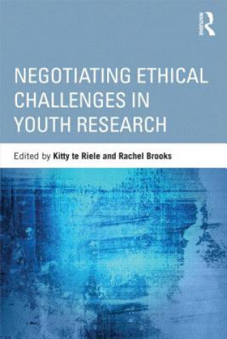 Buch Negotiating Ethical Challenges in Youth Research Kitty te Riele