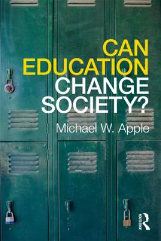 Carte Can Education Change Society? Michael W Apple