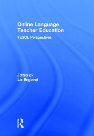 Könyv Online Language Teacher Education Liz England