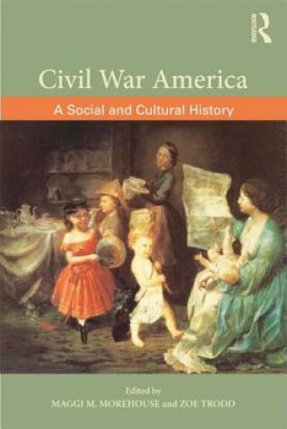 Buch Civil War America Maggi Morehouse