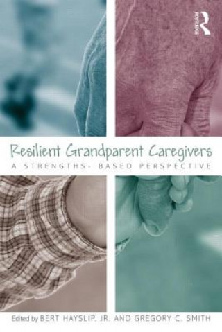 Könyv Resilient Grandparent Caregivers Bert Hayslip Jr