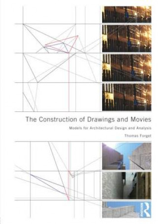 Könyv Construction of Drawings and Movies Thomas Forget