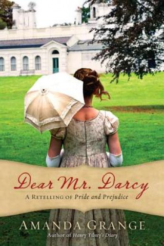 Kniha Dear Mr. Darcy Amanda Grange