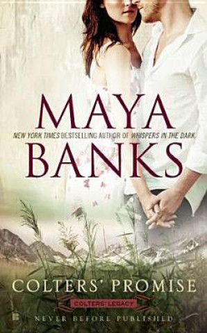 Kniha Colters' Promise Maya Banks